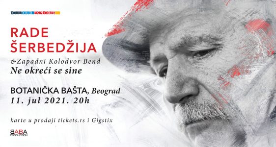 A Long-Awaited Concert-Rade Šerbedžija & Zapadni Kolodvor, 11th July, Botanical Garden, Belgrade